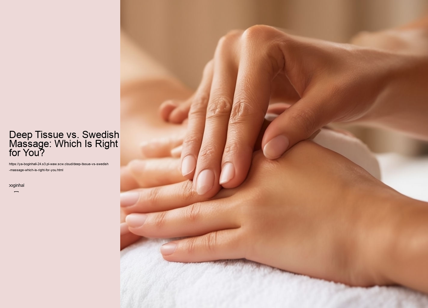 Deep Tissue vs. Swedish Massage: Which Is Right for You?